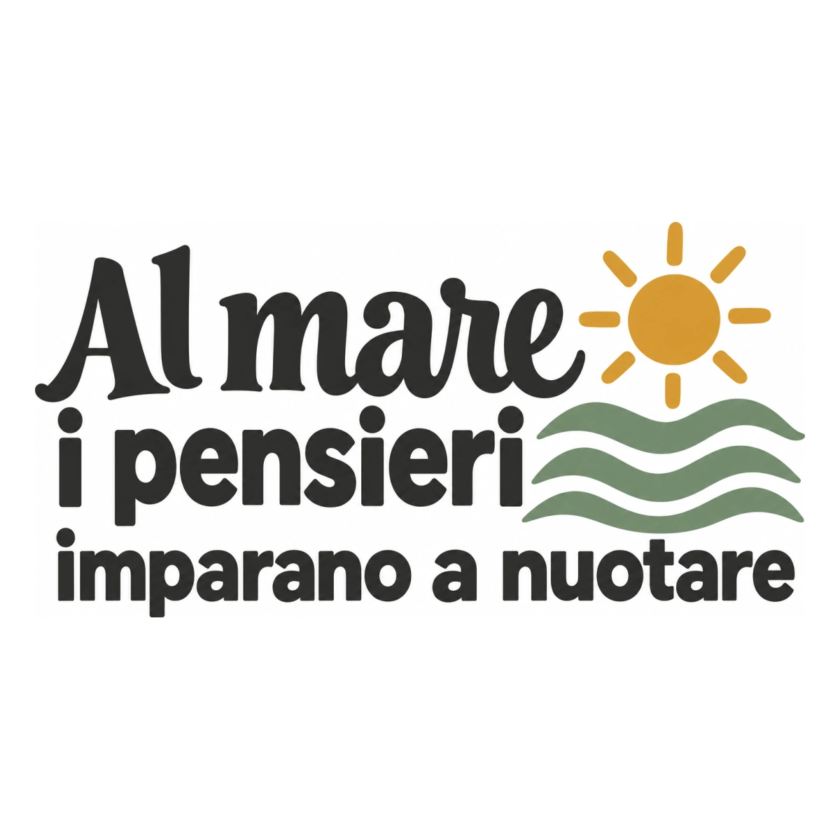 Al mare i pensieri imparano a nuotare - disegno adesivo multicolore a sagome separate