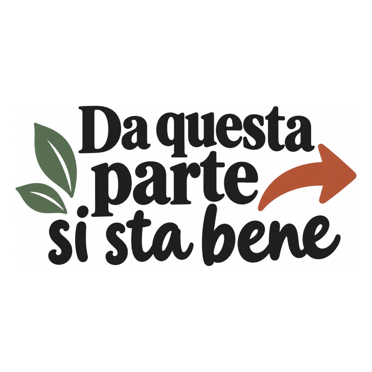 Da questa parte si sta bene - disegno adesivo multicolore a sagome separate