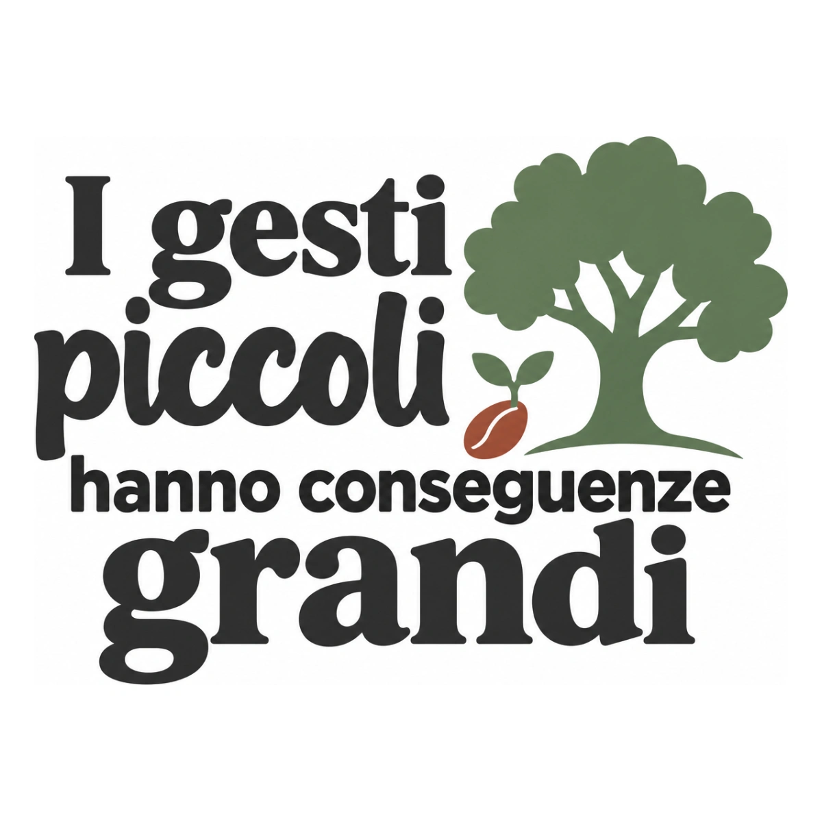 I gesti piccoli hanno conseguenze grandi - disegno adesivo multicolore a sagome separate