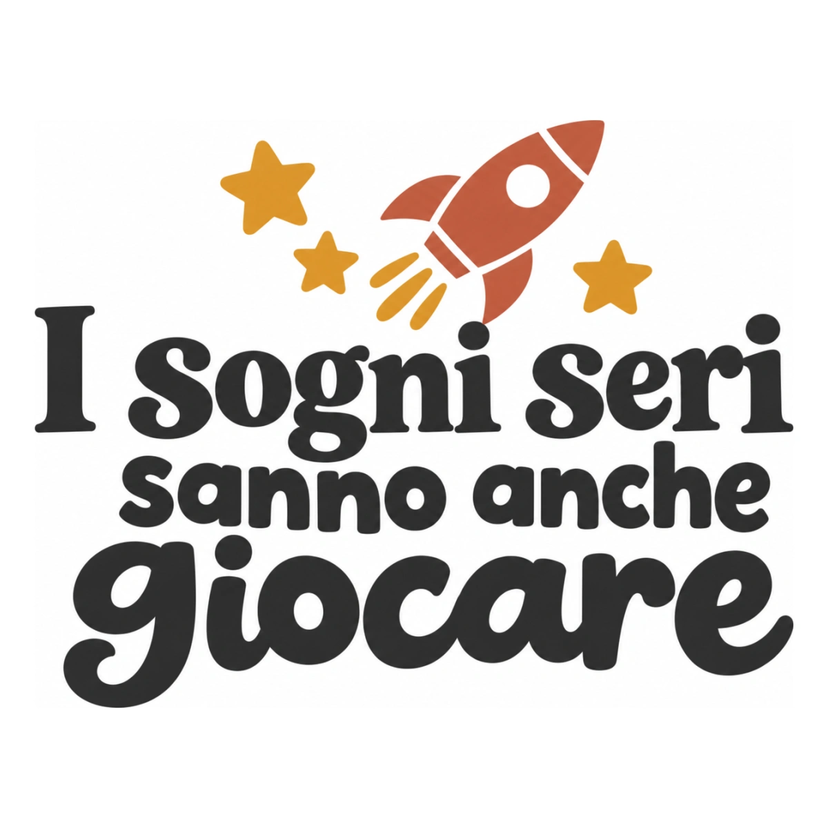 I sogni seri sanno anche giocare - disegno adesivo multicolore a sagome separate