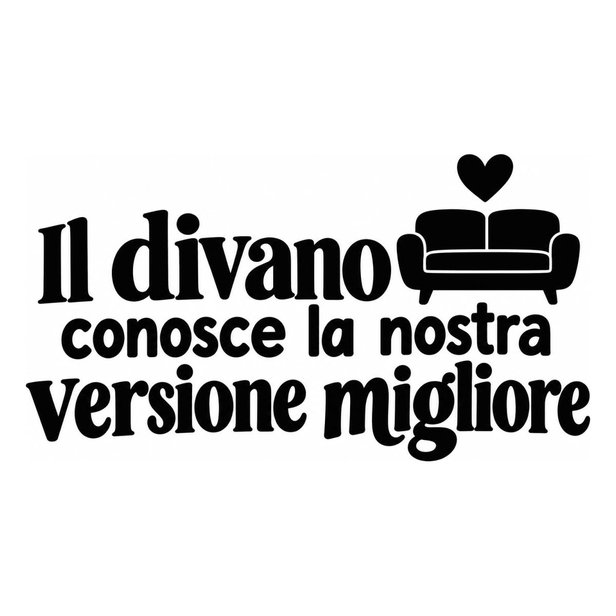 Il divano conosce la nostra versione migliore - disegno adesivo monocromatico nero