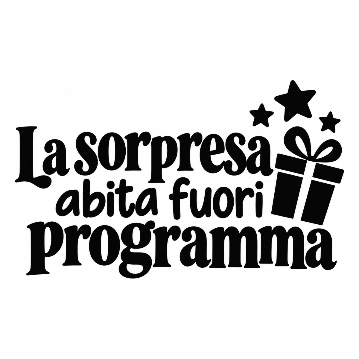La sorpresa abita fuori programma - disegno adesivo monocromatico nero