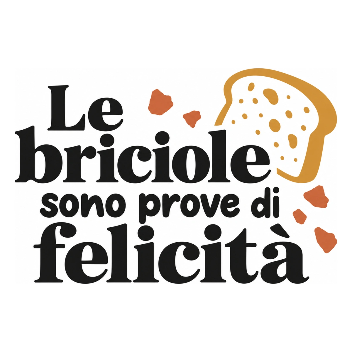 Le briciole sono prove di felicità - disegno adesivo multicolore a sagome separate