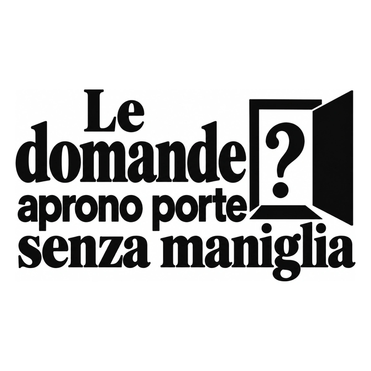 Le domande aprono porte senza maniglia - disegno adesivo monocromatico nero