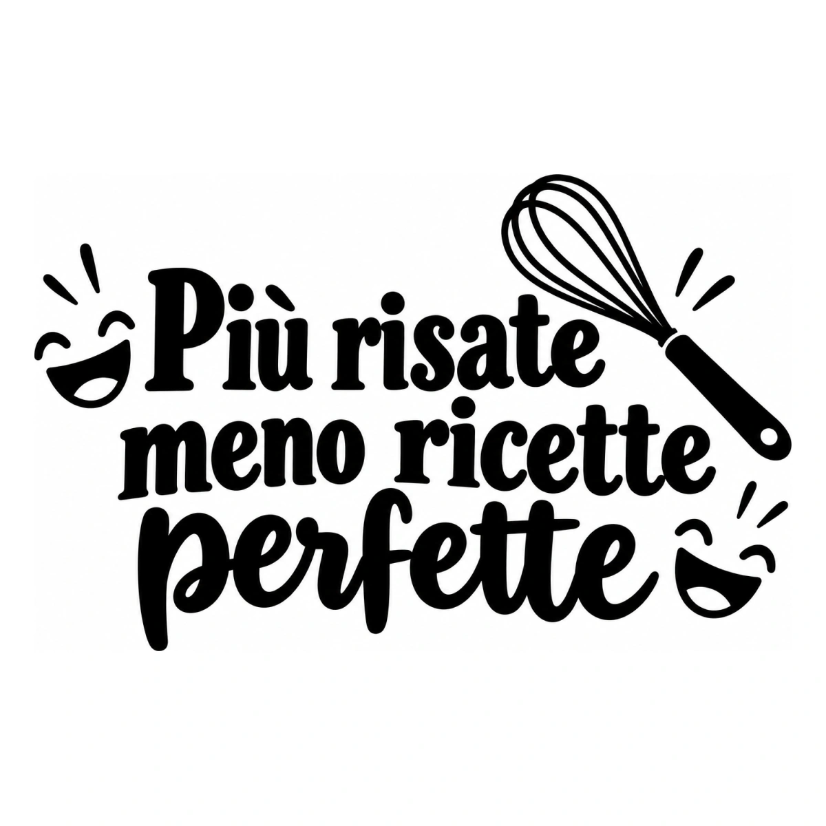 Più risate meno ricette perfette - disegno adesivo monocromatico nero