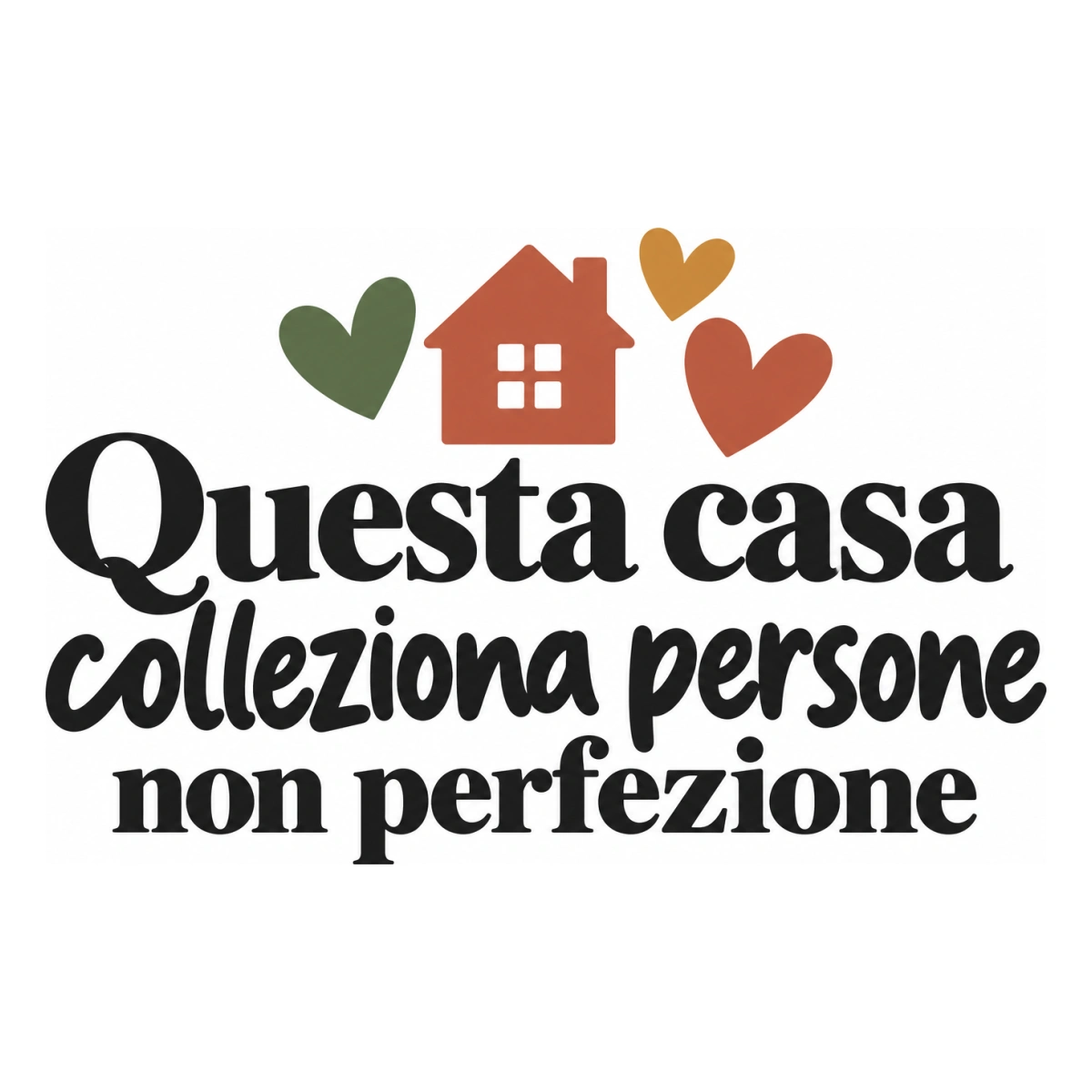 Questa casa colleziona persone non perfezione - disegno adesivo multicolore a sagome separate