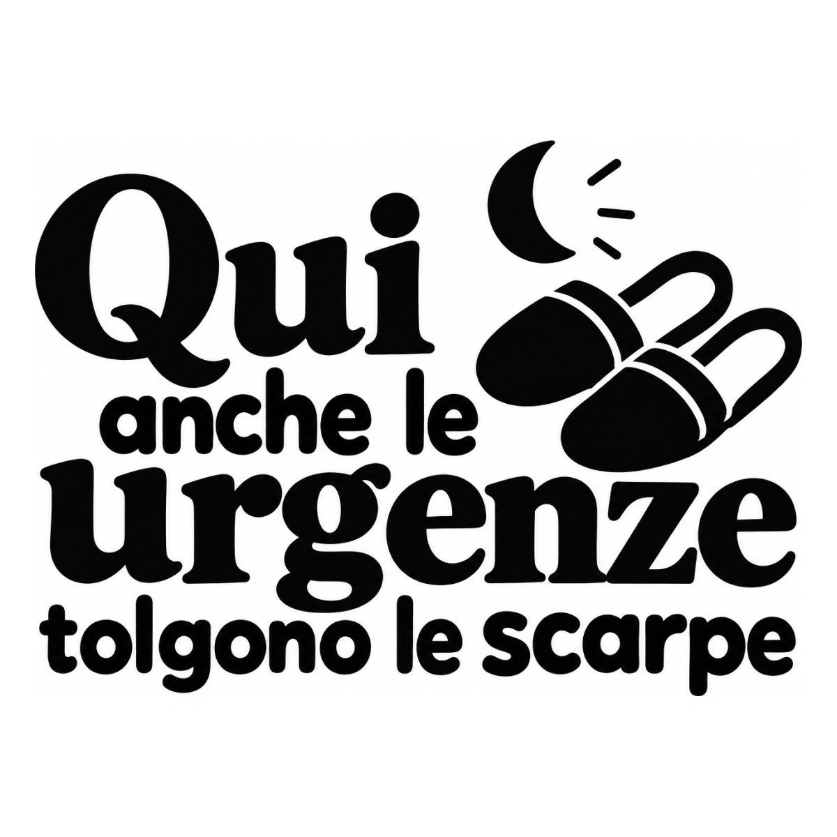 Qui anche le urgenze tolgono le scarpe - disegno adesivo monocromatico nero