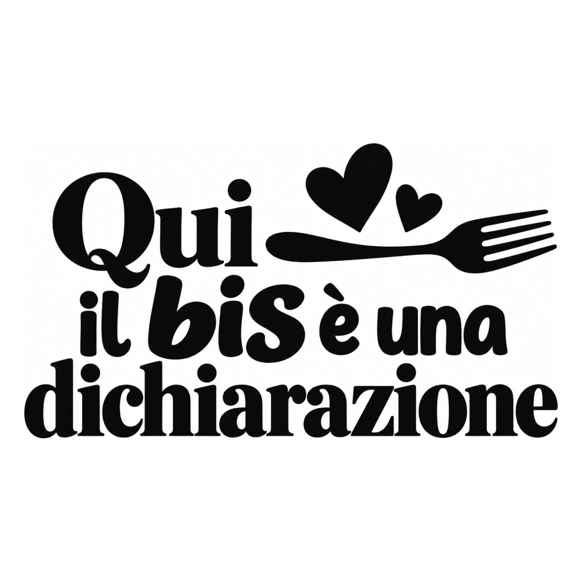 Qui il bis è una dichiarazione - disegno adesivo monocromatico nero
