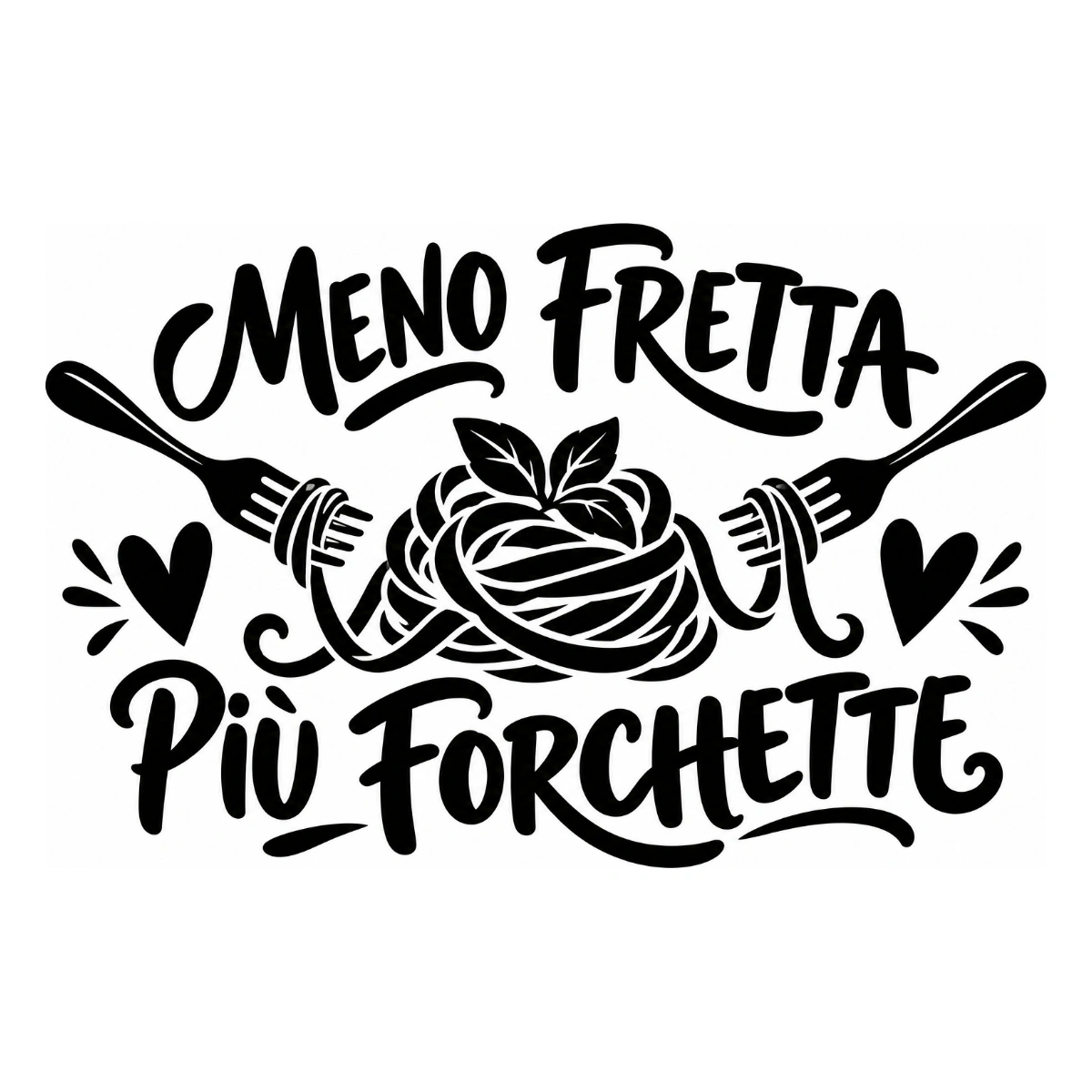 Adesivo cucina - Meno fretta, più forchette