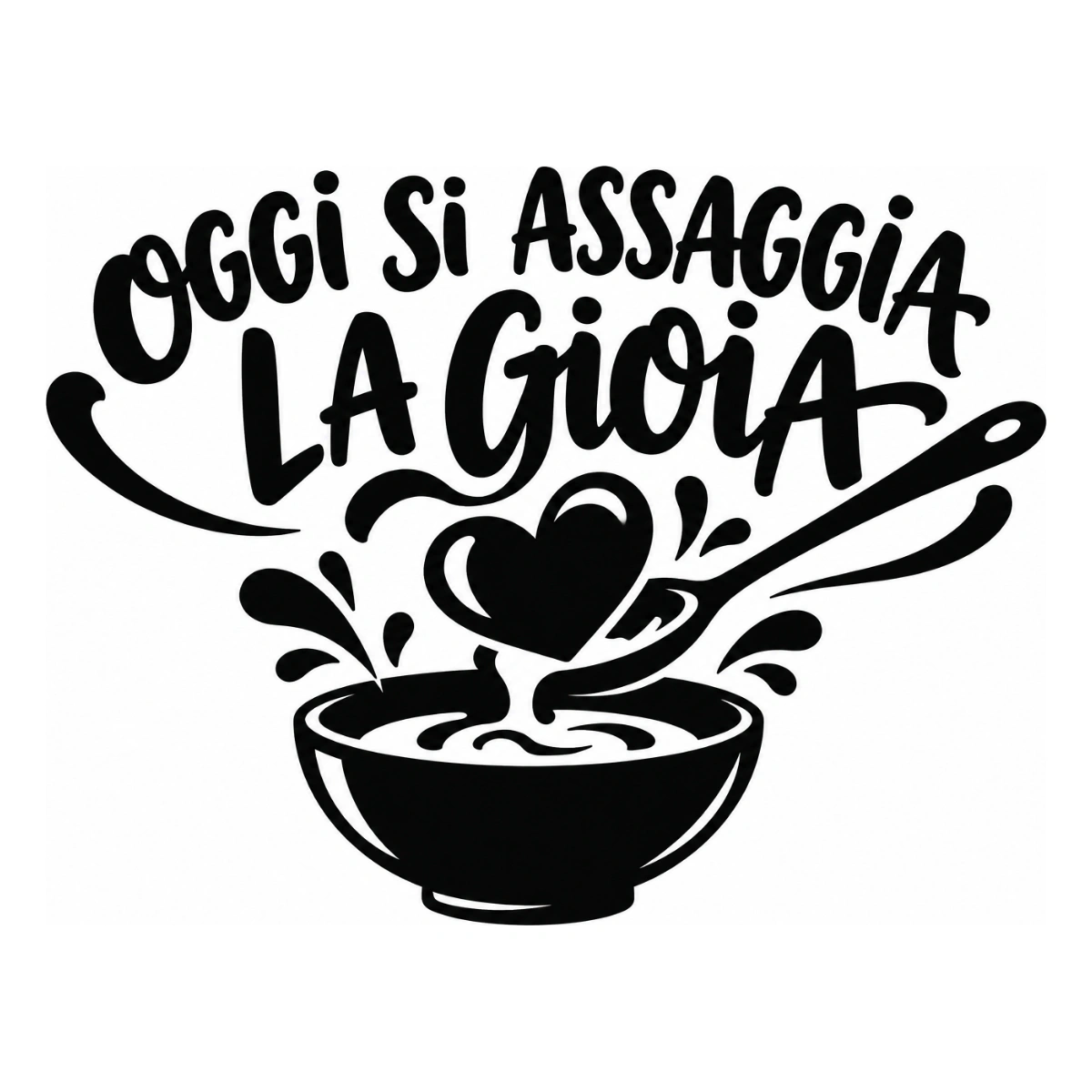 Adesivo cucina - Oggi si assaggia la gioia