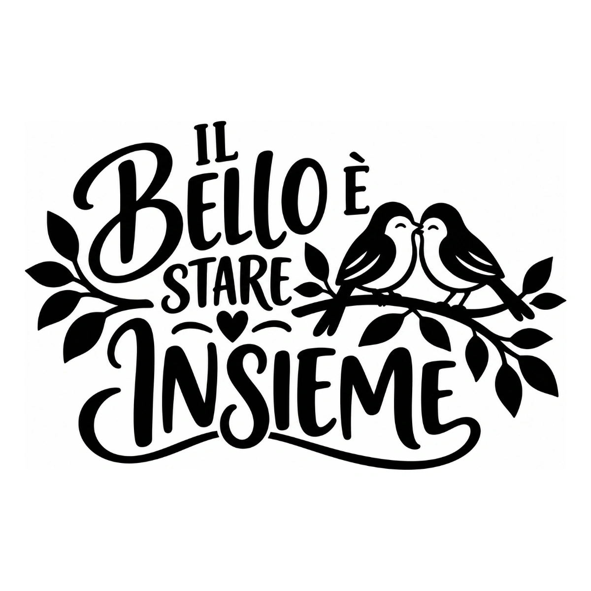 Adesivo soggiorno - Il bello è stare insieme