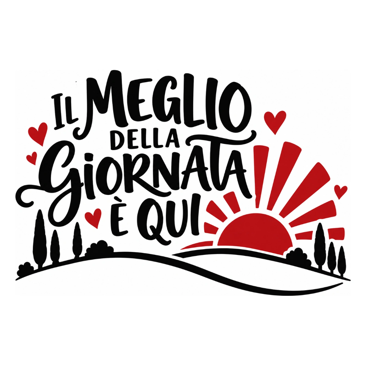 Adesivo soggiorno - Il meglio della giornata è qui