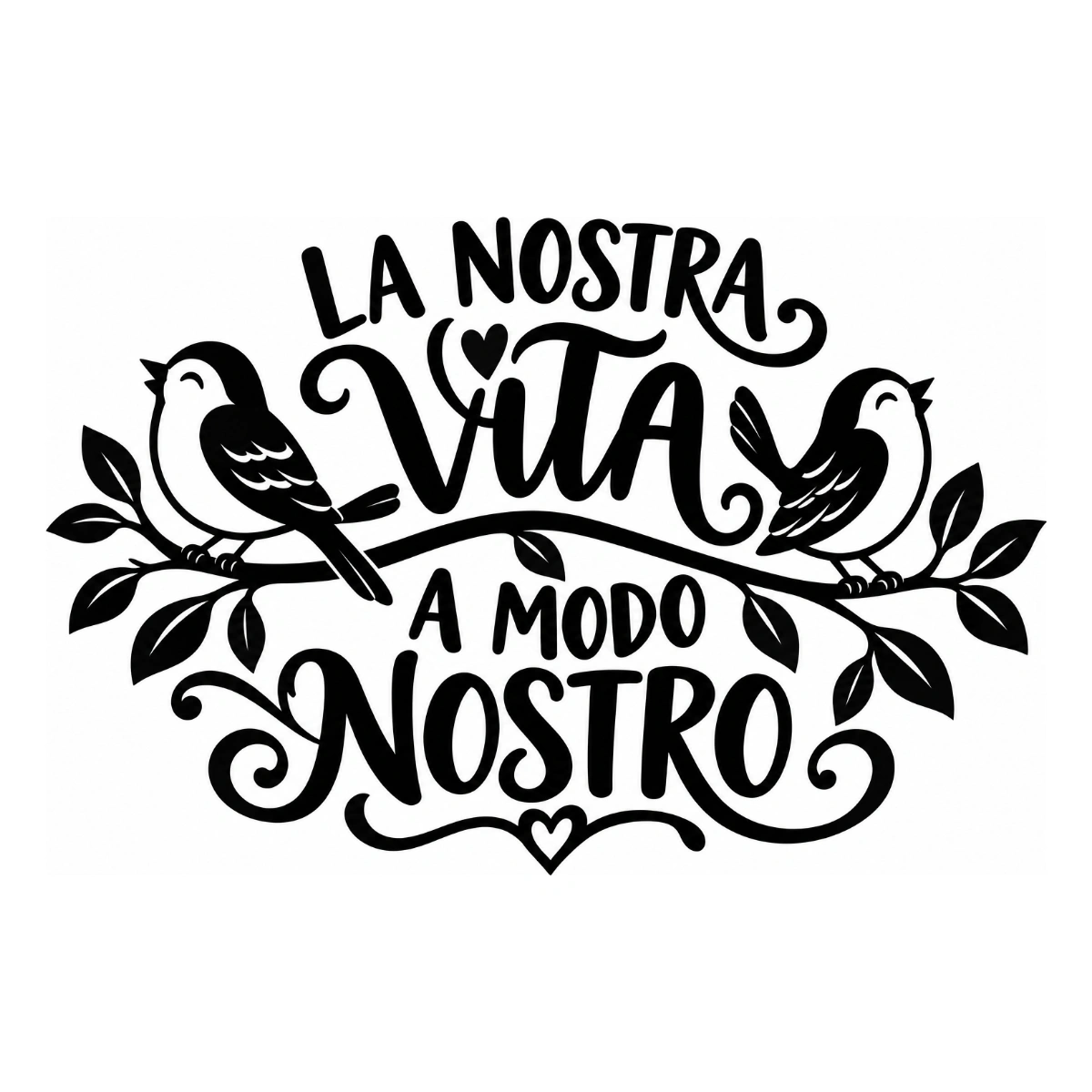 Adesivo soggiorno - La nostra vita a modo nostro
