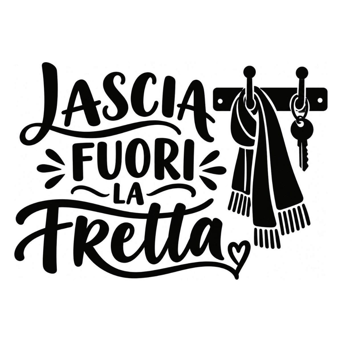 Adesivo soggiorno - Lascia fuori la fretta