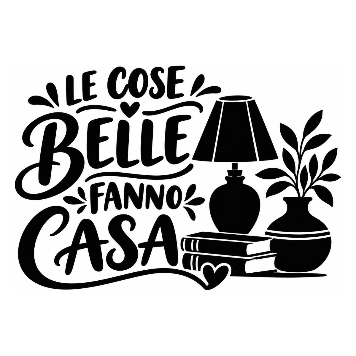 Adesivo soggiorno - Le cose belle fanno casa