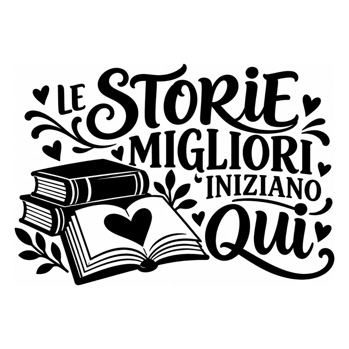 Adesivo soggiorno - Le storie migliori iniziano qui