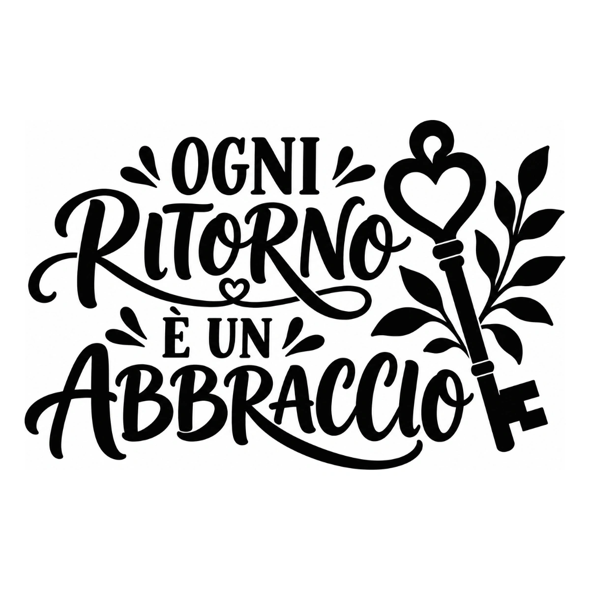 Adesivo soggiorno - Ogni ritorno è un abbraccio