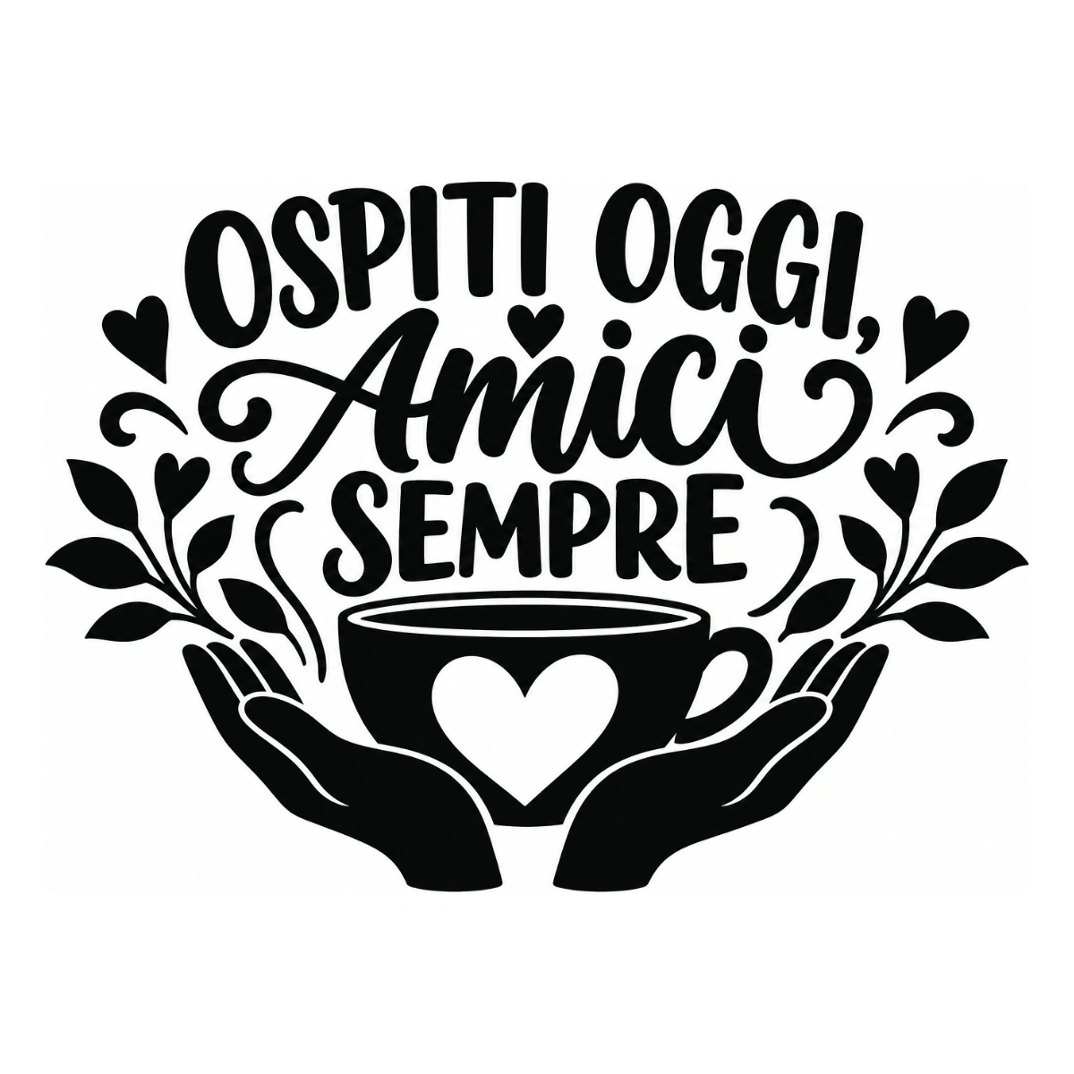 Adesivo soggiorno - Ospiti oggi, amici sempre