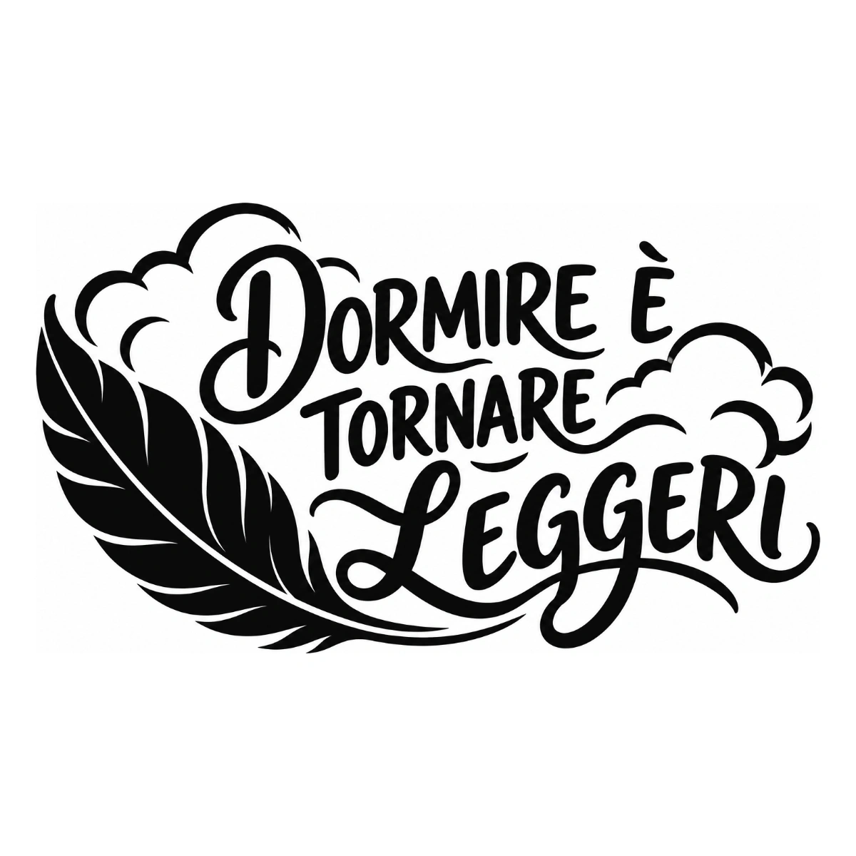 Adesivo camera da letto - Dormire è tornare leggeri